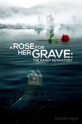 Роза на её могиле История Рэнди Рота (2023)